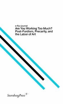 e-flux journal: Are You Working Too Much? Post-Fo... | Buch | Zustand akzeptabel