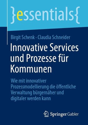 Birgit Schenk (u. a.) | Innovative Services und Prozesse für Kommunen | Buch