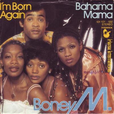 Boney M. Bahama Mama / I m born again