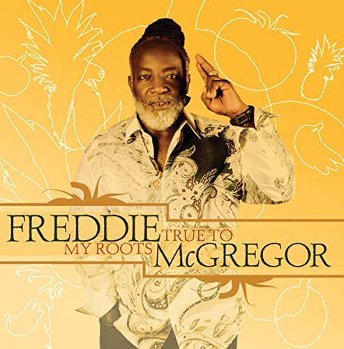 Freddie McGregor - True To My Roots [CD] - Imagen 1 de 1