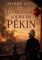 Les Derniers Jours De PéKin Pierre Loti Taschenbuch Kartoniert / Broschiert 2022