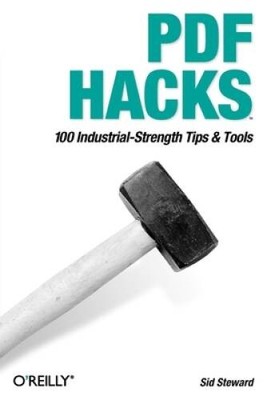 PDF Hacks: 100 Industrial-Strength Tips  Tools - Paperback - VERY GOOD