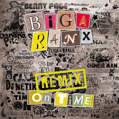 BIGA RANX - On Time Remix