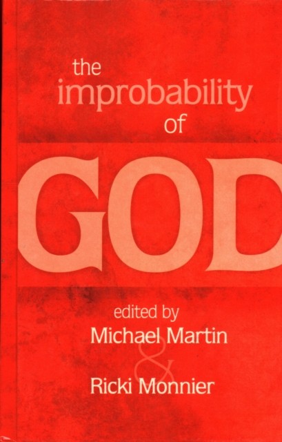 The Improbability of God (Hardback Book)