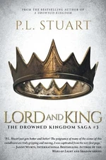 P L Stuart Lord and King (Paperback) Drowned Kingdom