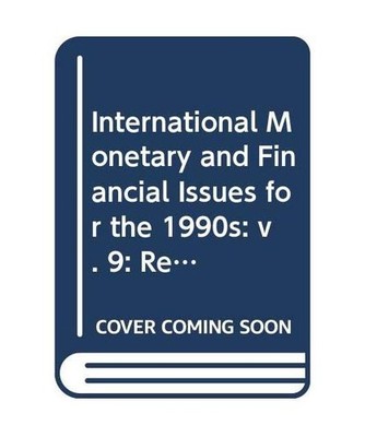 International Monetary and Financial Issues for the 1990s: v. 9: Research Papers
