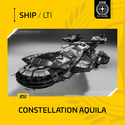Star Citizen - RSI CONSTELLATION AQUILA - LTI - CCU'd - (Lifetime Insurance)