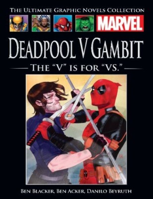 MARVEL THE ULTIMATE GRAPHIC NOVELS COLLECTION DEADPOOL V GAMBIT V IS FOR VS 142