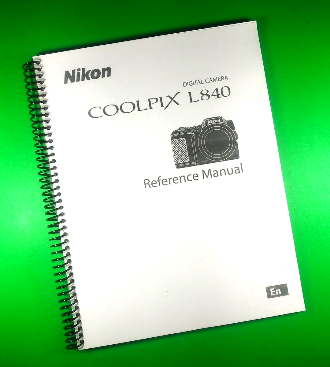 Owners Manual for Nikon L840 Coolpix Camera 176 Pages W/Clear Covers!