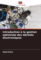 Hadi Erfani | Introduction à La Gestion OptimiséE Des DéChets éLectroniques