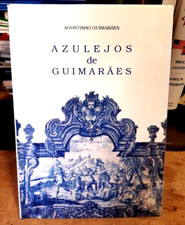 AZULEJOS de GUIMARAES - TESTO PORTOGHESE - IN  INGLESE LA BREVE STORIA INTRODUTT