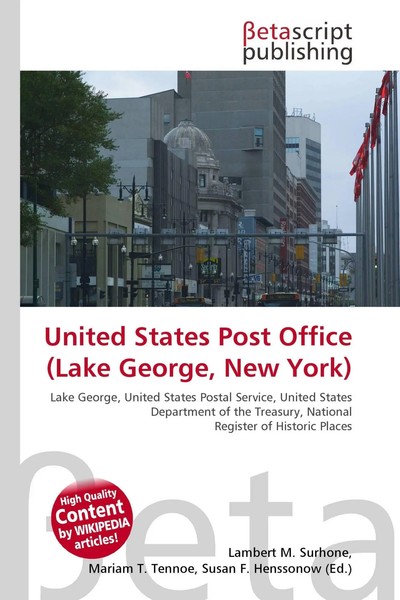 United States Post Office (Lake George, New York) Lambert M. Surhone (U. A.)-image