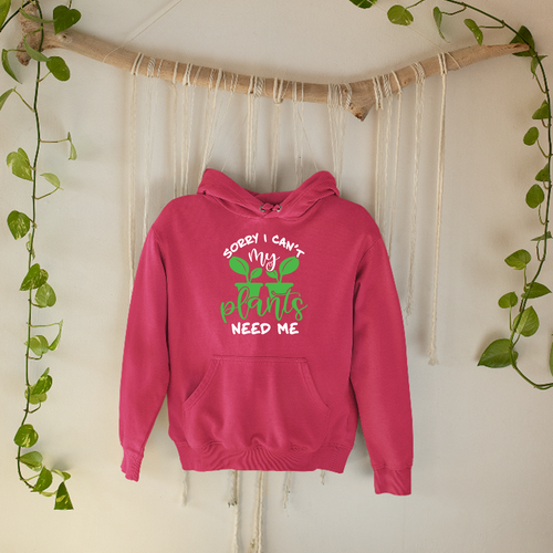 My Plants Need Me Hoodie Home Gardening Plants Trees Nurseries Novelty - Picture 21 of 22