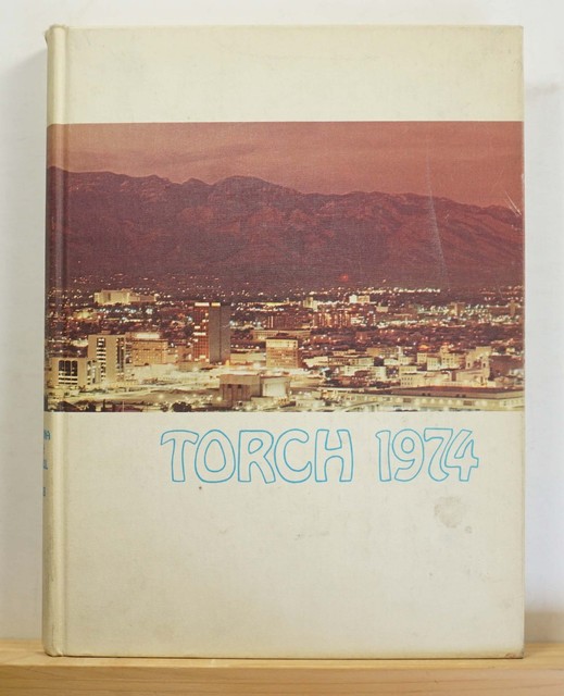 1974 Catalina High School Yearbook Torch Tucson Arizona AZ Annual