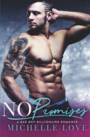 No Promises A Bad Boy Billionaire Romance Michelle Love Taschenbuch Englisch