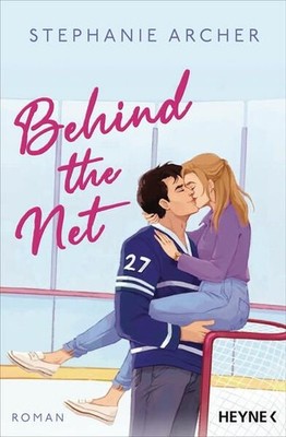 Behind the Net: Roman - Spicy Sportsromance für Fans von »Icebreaker«! (Die Vanc