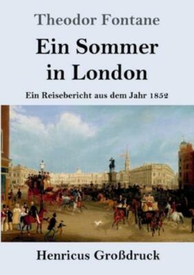 Ein Sommer In London (Gro?Druck)