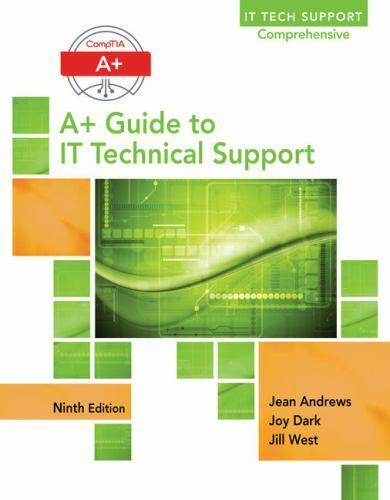 A+ Guide to It Technical Support by Jean Andrews 