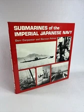 Submarines of the Imperial Japanese Navy by Dorr Carpenter & Norman Polmar