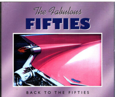 The Fabulous Fifties - Back To The Fifties - Various - 50 Songs / 3 CD
