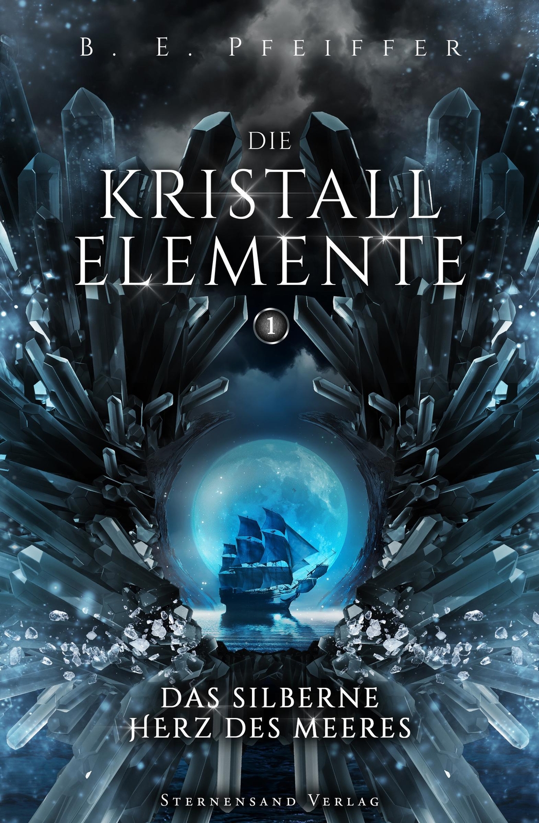 Thumbnail - Die Kristallelemente (band 1) | B. E. Pfeiffer | Das Silberne Herz Des