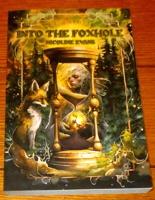 2023 into The Foxhole by Nicoline Evans SIGNED Softcover Book  355 Pages   RARE!