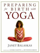 Home Library of Alternative Medicine: Preparing for Birth with Yoga : Exercises