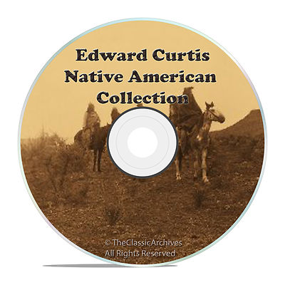 EDWARD S CURTIS, NORTH AMERICAN INDIAN CD, TURN OF THE CENTURY OLD PHOTOS ON CD