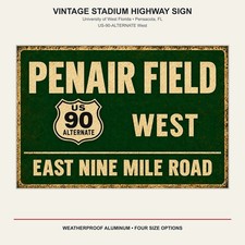 PenAir Field US-90-ALTERNATE West College Football Aluminum Sign