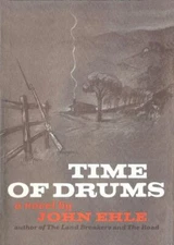 Time of Drums, Ehle, John, Very Good Book