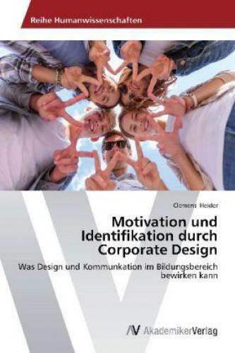 Thumbnail - Motivation Und Identifikation Durch Corporate Design Was Design Und