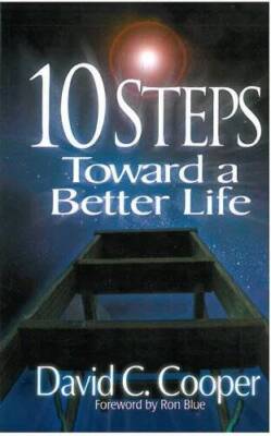 10 Steps Toward a Better Life - Paperback By David C Cooper - GOOD