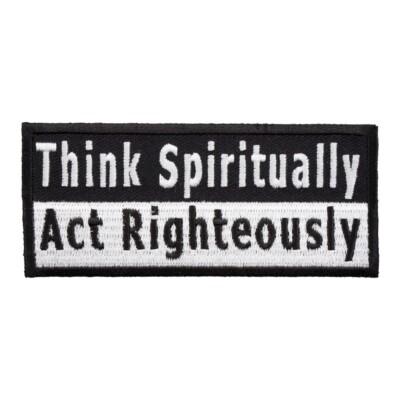 Think Spiritually Act Righteously Patch, Spiritual Patches | eBay