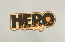 Hero Daddy Handmade Scrapbook Title Paper Pierced Die Cut
