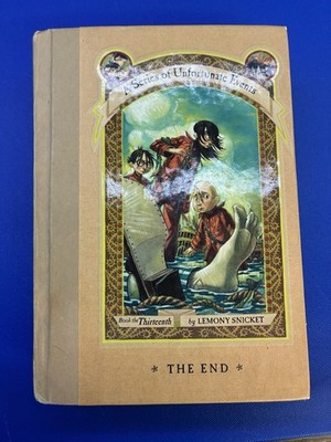 The End by Lemony Snicket (2006) Hardcover) 1st Edition , Used