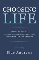 Blue Andrews | Choosing Life | Taschenbuch | Englisch (2022) | Luminare Press