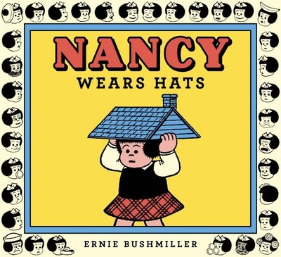 Nancy Wears Hats, Paperback by Bushmiller, Ernie, Brand New, Free shipping in...