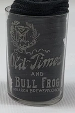 1910 Monarch Old Times and Bull Frog Beer 3½ Inch Emboss Drinking Glass, Chicago