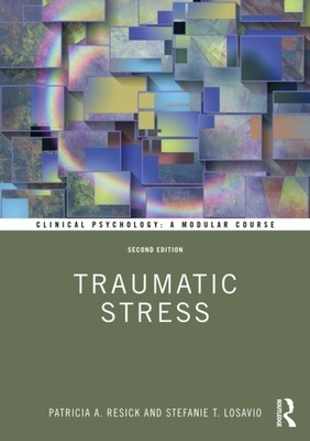 Traumatic Stress by Patricia A. Resick PAPERBACK 9780367330880