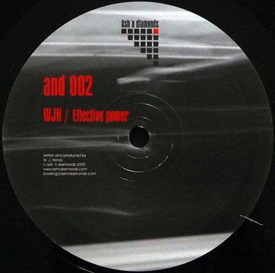 Wj Henze - Effective Power - UK 12'' Vinyl - 2005 - Ash'N Diamonds