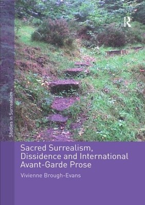 Sacred Surrealism, Dissidence and International Avant-Garde Prose, Paperback ...