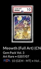 PSA 10 Pokemon  [Meowth] 0207/07 CBB3C Gem Pack Volume 3 S-Chinese EXCLUSIVE