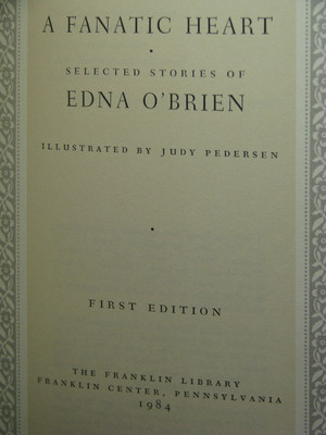 1st,signed by author, A Fanatic Heart by Edna O'Brien, Franklin