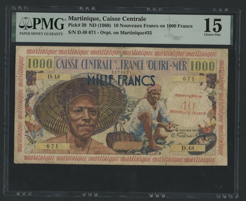 MARTINIQUE 10 NOUVEAUX FRANCS ON 1000 FRANCS 1960 PICK # 39 PMG 15 CHOICE FINE
