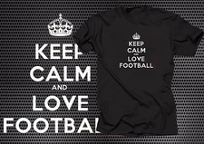 Football T-Shirt Keep Calm And Love Football Tee Shirt NFL Sport T-Shirt