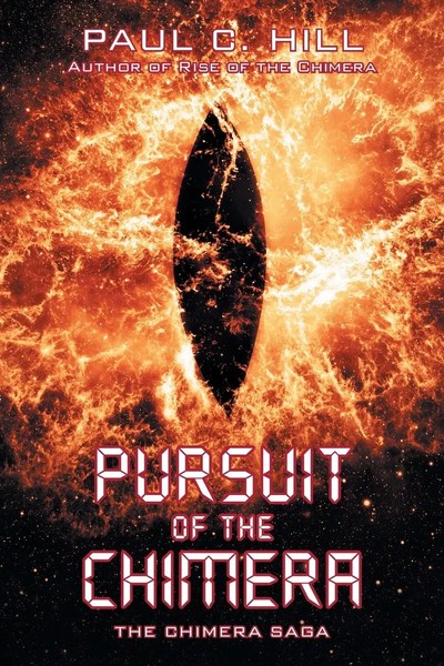 Pursuit Of The Chimera : The Chimera Saga Paul C. Hill Taschenbuch Englisch 2019-image