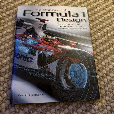 The Science of Formula 1 Design - David Tremayne