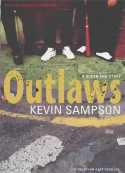 Outlaws By  Kevin Sampson. 9780224060059