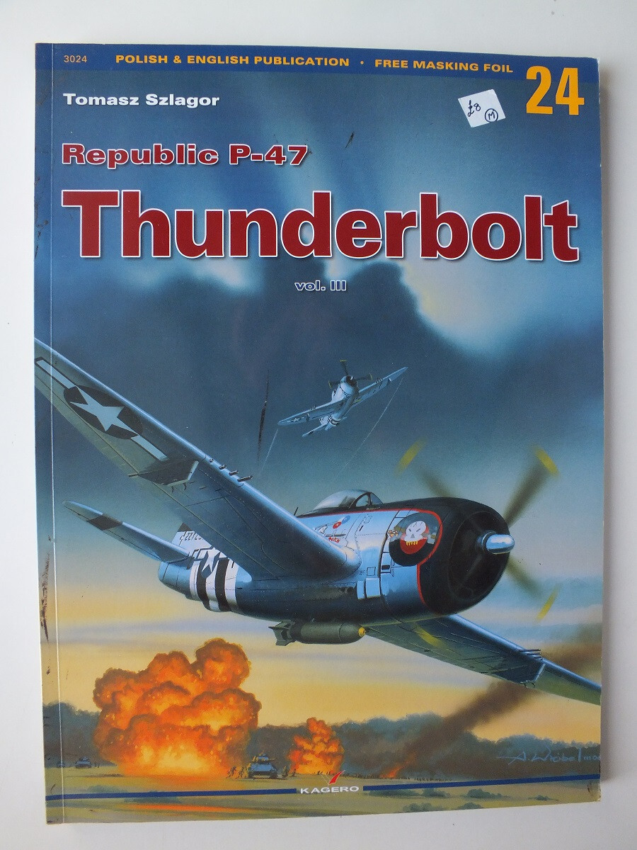 Republic P-47 Thunderbolt, v. 3 (Monographs No. 24)