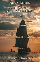 Nova Albion And The Treasure Of Sir Francis Drake Robert L. Stupack Taschenbuch
